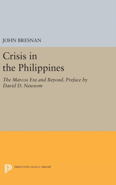 Book cover of: Crisis in the Philippines. By: John Bresnan