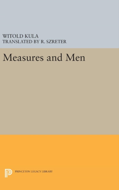 Book cover of: Measures and Men. By: Witold Kula