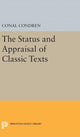 Book cover of: Status and Appraisal of Classic Texts. By: Conal Condren