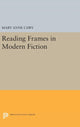 Book cover of: Reading Frames in Modern Fiction. By: Mary Anne Caws