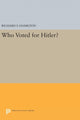 Book cover of: Who Voted for Hitler?. By: Richard F. Hamilton