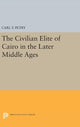 Book cover of: Civilian Elite of Cairo in the Later Middle Ages. By: Carl F. Petry