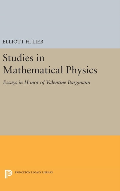 Book cover of: Studies in Mathematical Physics. By: Elliott H. Lieb