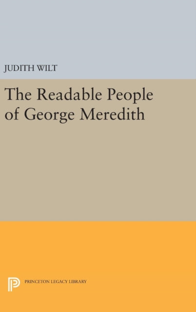 Book cover of: Readable People of George Meredith. By: Judith Wilt