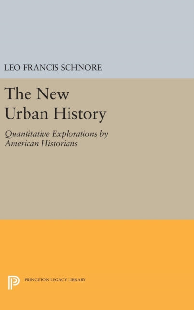 Book cover of: New Urban History. By: Leo Francis Schnore