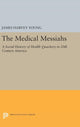 Book cover of: Medical Messiahs. By: James Harvey Young