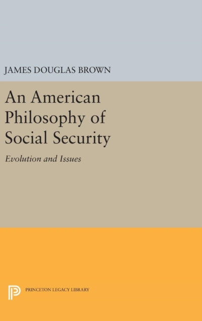 Book cover of: American Philosophy of Social Security. By: James Douglas Brown