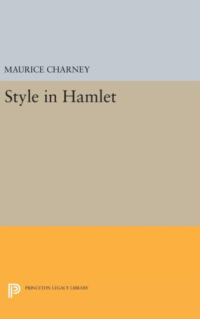 Book cover of: Style in Hamlet. By: Maurice Charney
