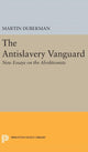 Book cover of: Antislavery Vanguard. By: Martin B. Duberman