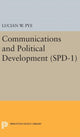 Book cover of: Communications and Political Development. (SPD-1). By: Lucian W. Pye