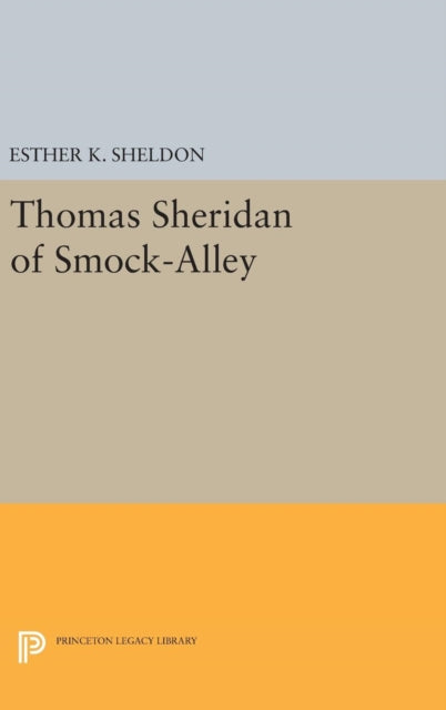Book cover of: Thomas Sheridan of Smock-Alley. By: Esther K. Sheldon