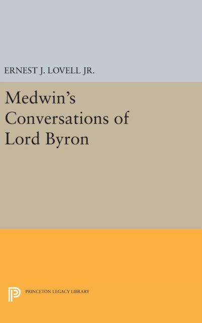Book cover of: Medwin's Conversations of Lord Byron. By: Lovell, Ernest J., Jr.