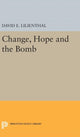 Book cover of: Change, Hope and the Bomb. By: David Eli Lilienthal