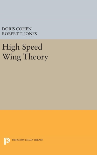 Book cover of: High Speed Wing Theory. By: Doris Cohen
