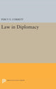 Book cover of: Law in Diplomacy. By: Percy Ellwood Corbett