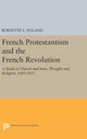 Book cover of: French Protestantism and the French Revolution. By: Burdette Crawford Poland