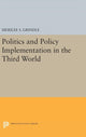 Book cover of: Politics and Policy Implementation in the Third World. By: Merilee S. Grindle