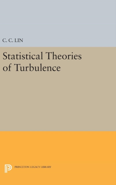 Book cover of: Statistical Theories of Turbulence. By: Chia-ch'iao Lin