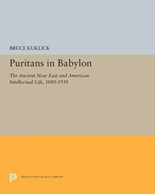 Book cover of: Puritans in Babylon. By: Bruce Kuklick