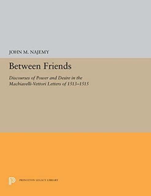 Book cover of: Between Friends. By: John M. Najemy