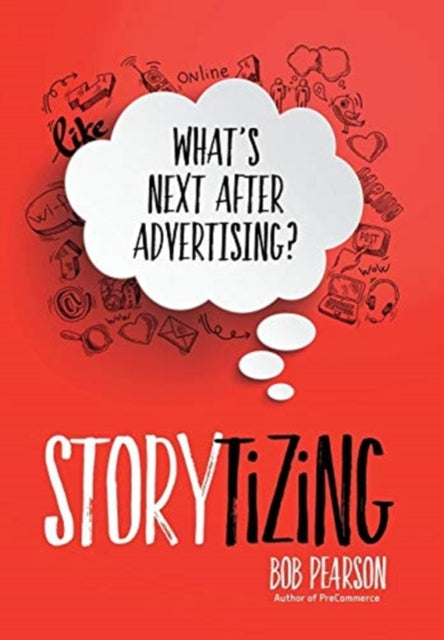 Book cover of: Storytizing. By: Bob Pearson