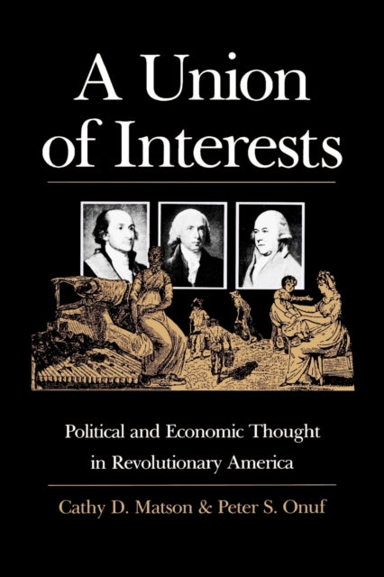 Book cover of: Union of Interests. By: Cathy D. Matson