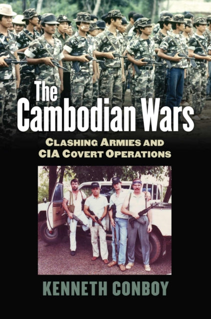 Book cover of: Cambodian Wars. By: Kenneth J. Conboy