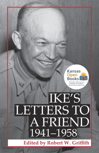 Book cover of: Ike's Letters to a Friend, 1941-1958. By: Robert W. Griffith