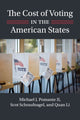 Book cover of: Cost of Voting in the American States. By: Michael J. Pomante