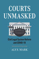 Book cover of: Courts Unmasked. By: Alyx Mark