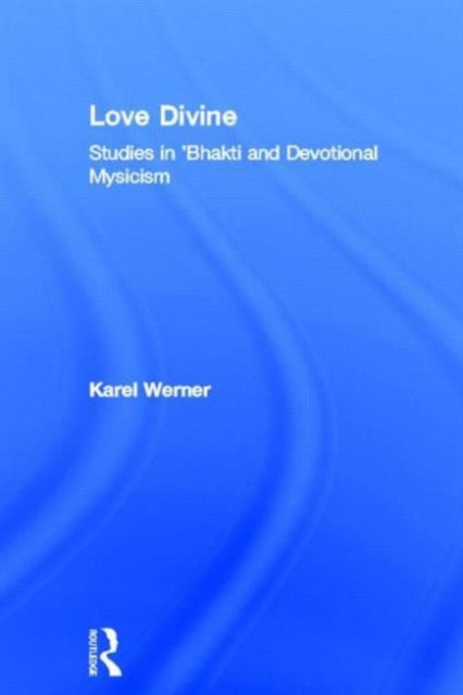 Book cover of: Love Divine. By: Karel Werner
