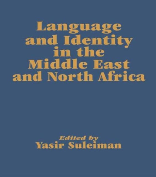Book cover of: Language and Identity in the Middle East and North Africa