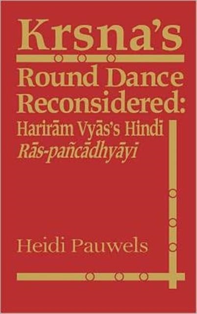 Book cover of: Krsna's Round Dance Reconsidered