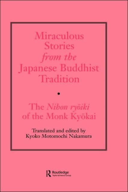 Book cover of: Miraculous Stories from the Japanese Buddhist Tradition. By: Kyoko Nakamura