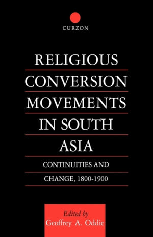 Religious Conversion Movements in South Asia