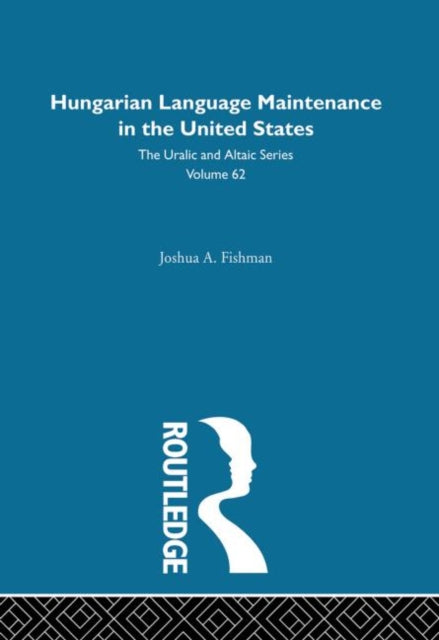 Book cover of: Hungarian Language Maintenance in the United States. By: Joshua Fishman