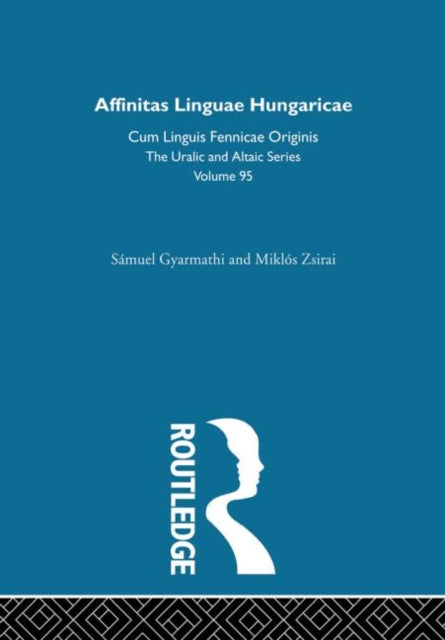 Book cover of: Affinitas Linguae Hungaricae Cum Linguis Fennicae Originis. By: Samue Gyarmathi