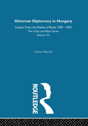 Ottoman Diplomacy in Hungary