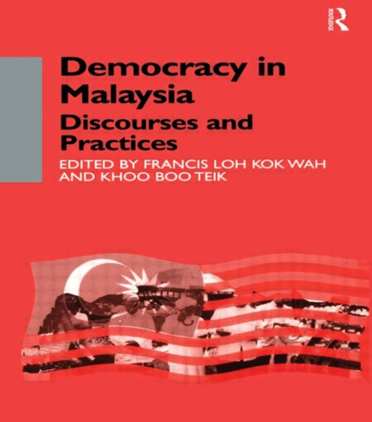 Book cover of: Democracy in Malaysia. By: Khoo Boo T Khoo
