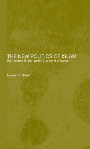 The New Politics of Islam