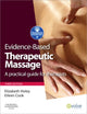 Book cover of: Evidence-based Therapeutic Massage. By: Elizabeth A. Holey