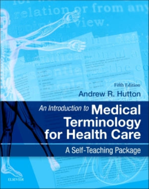 Introduction to Medical Terminology for Health Care, A Self-Teaching Package