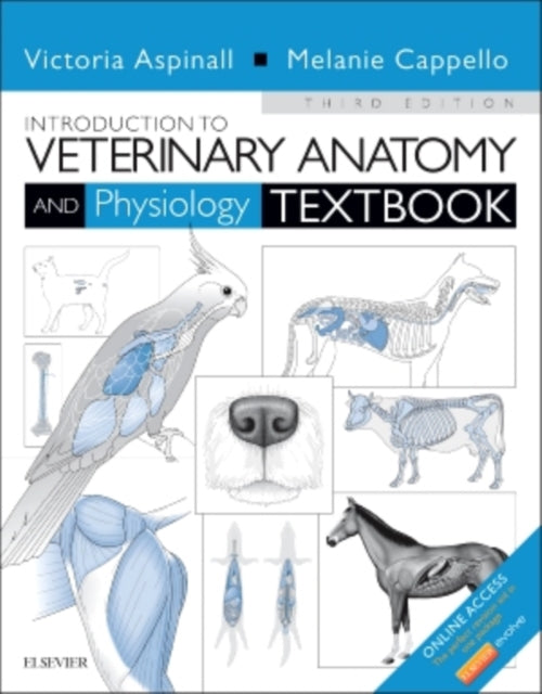 Book cover of: Introduction to Veterinary Anatomy and Physiology Textbook. By: Victoria Aspinall