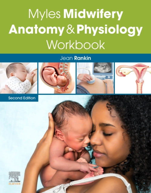 Book cover of: Myles Midwifery Anatomy & Physiology Workbook. By: Jean Rankin
