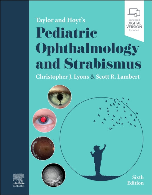Book cover of: Taylor and Hoyt's Pediatric Ophthalmology and Strabismus. By: Christopher J. Lyons