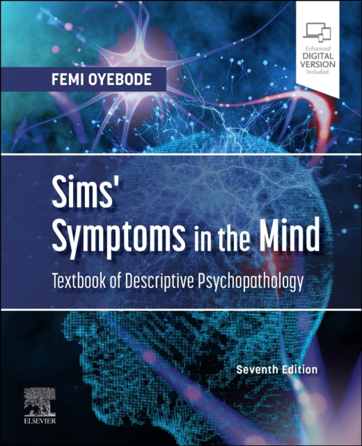 Book cover of: Sims' Symptoms in the Mind: Textbook of Descriptive Psychopathology. By: Femi Oyebode