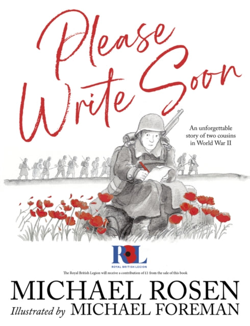 Book cover of: Please Write Soon: The Unforgettable Story of Two Cousins in World War II. By: Michael Rosen