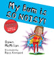 My Bum is SO NOISY! (PB) 9780702305948 Ross Kinnaird