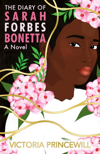 Book cover of: Diary of Sarah Forbes Bonetta: A Novel. By: Victoria Princewill