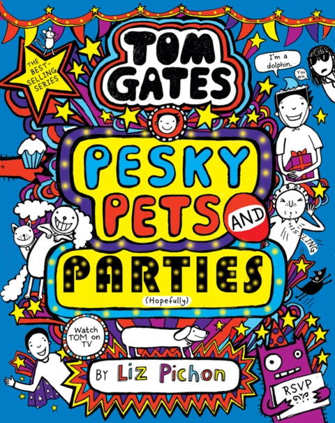 Tom Gates:Pesky Pets and Parties